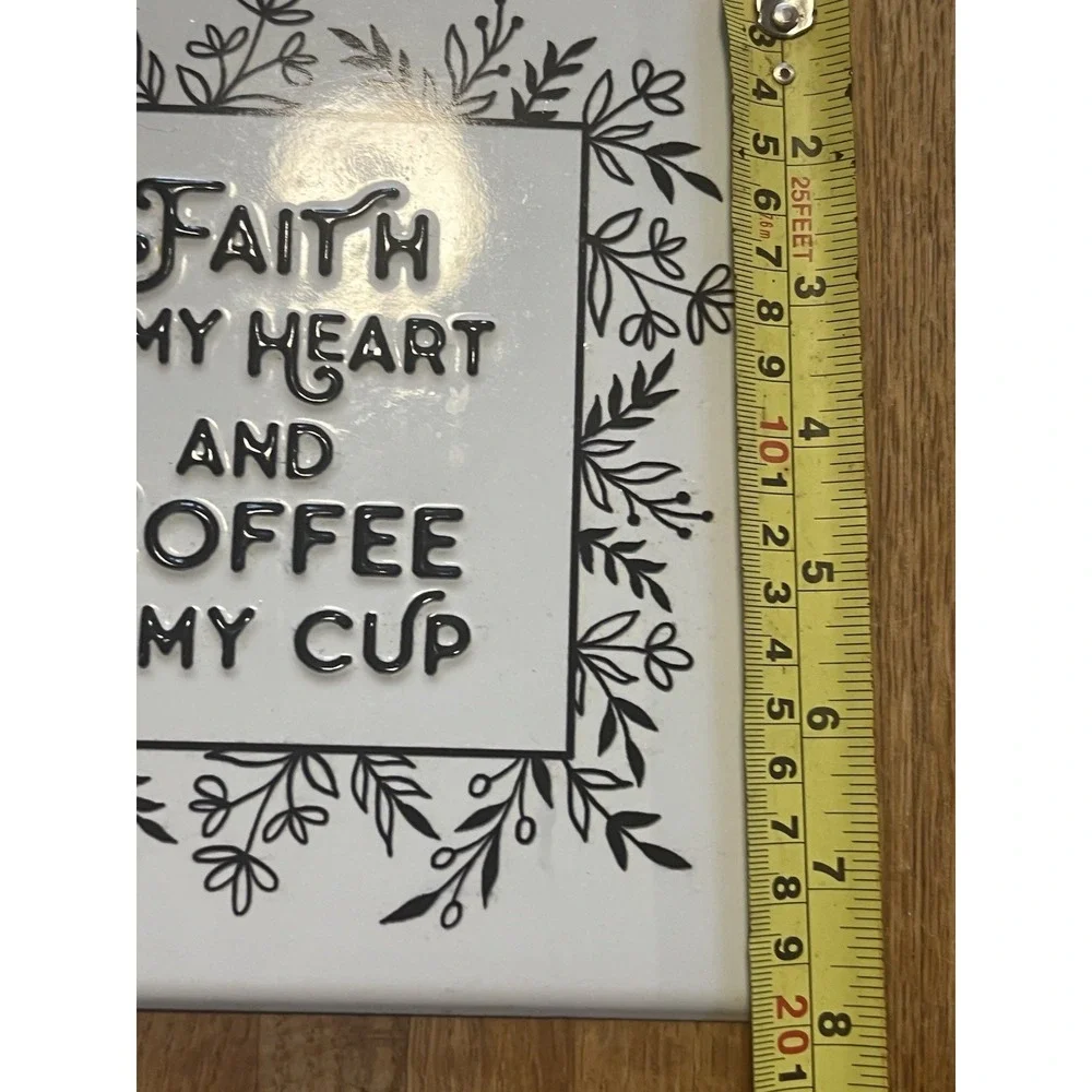 Faith in my heart and coffee in my cup wall plaque 8x8